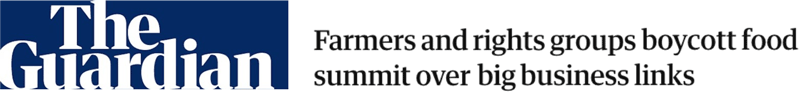 Guardian headline: "Farmers and rights groups boycott food summit over big business links"