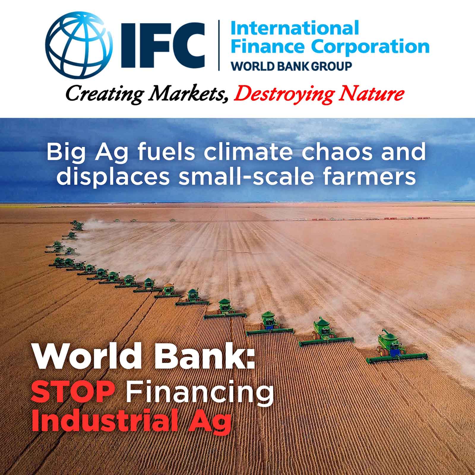 World Bank: STOP Financing Industrial Ag, graphic with an image showing an army of combine harvesters