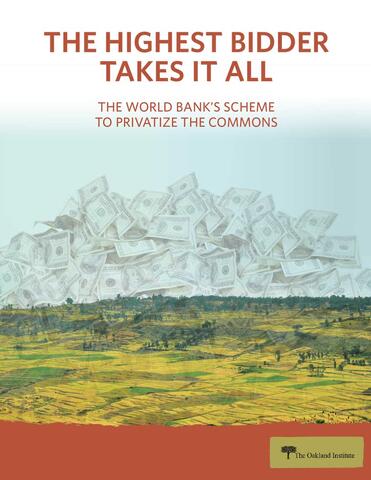 TThe Highest Bidder Takes It All: The World Bank’s Scheme to Privatize the Commons cover