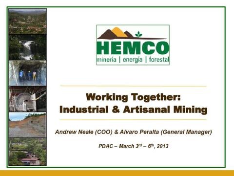 Hemco Presentation. "Working Together: Industrial & Artisanal Mining," 2013